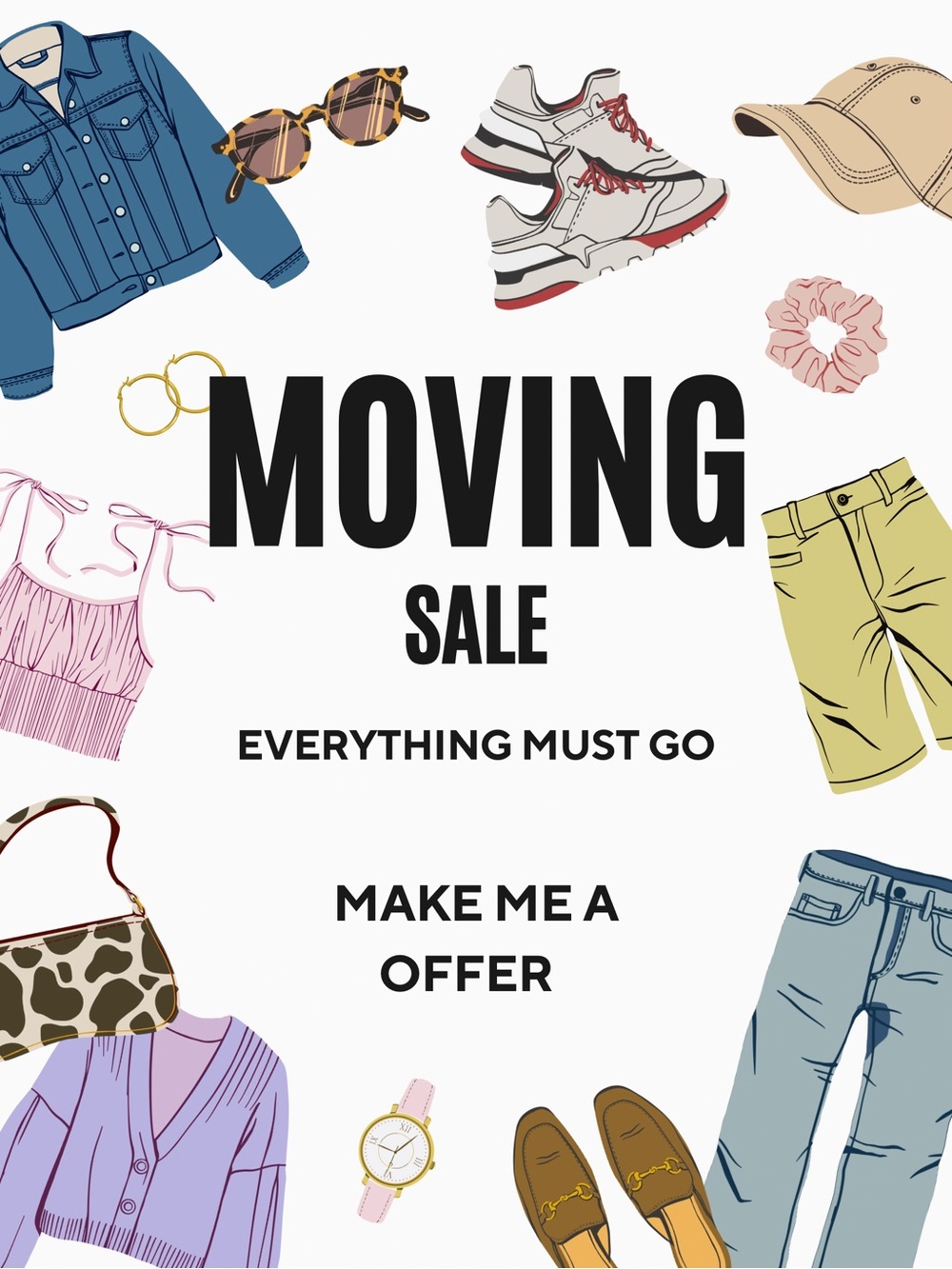 Moving sale! Everything must go! Offers welcome!